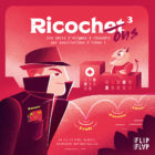 Ricochet 3 - Jeu + 18 ans